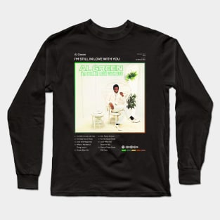 Al Green - I'm Still in Love with You Tracklist Album Long Sleeve T-Shirt